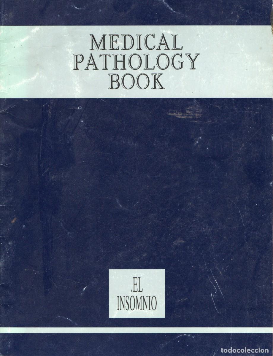 Libros de segunda mano: MEDICAL PATHOLOGY BOOK. EL INSOMNIO. A-MEDI-1258