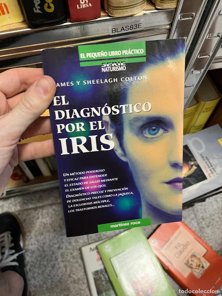 Libros de segunda mano: BLAS83E &ndash; James y Sheelagh Colton, El diagn&oacute;stico por el iris. Editorial Mart&iacute;nez Roca.