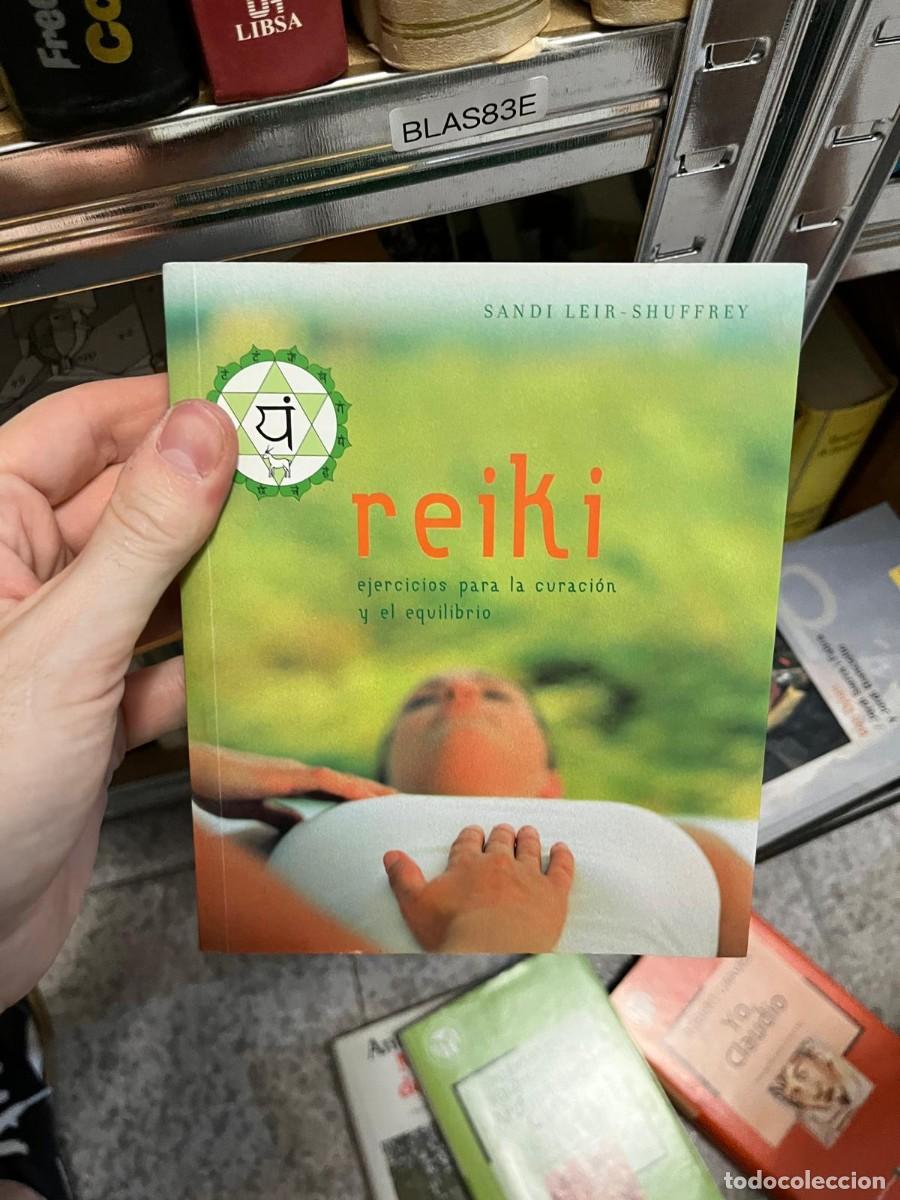 Libros de segunda mano: BLAS83E &ndash; Sandi Leir-Shuffrey, Reiki. Ejercicios para la curaci&oacute;n y el equilibrio.