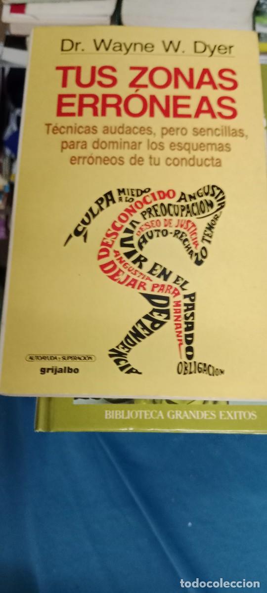 Libros de segunda mano: TUS ZONAS ERRONEAS DR WAYNE W DYER LIBRO GG-UEL