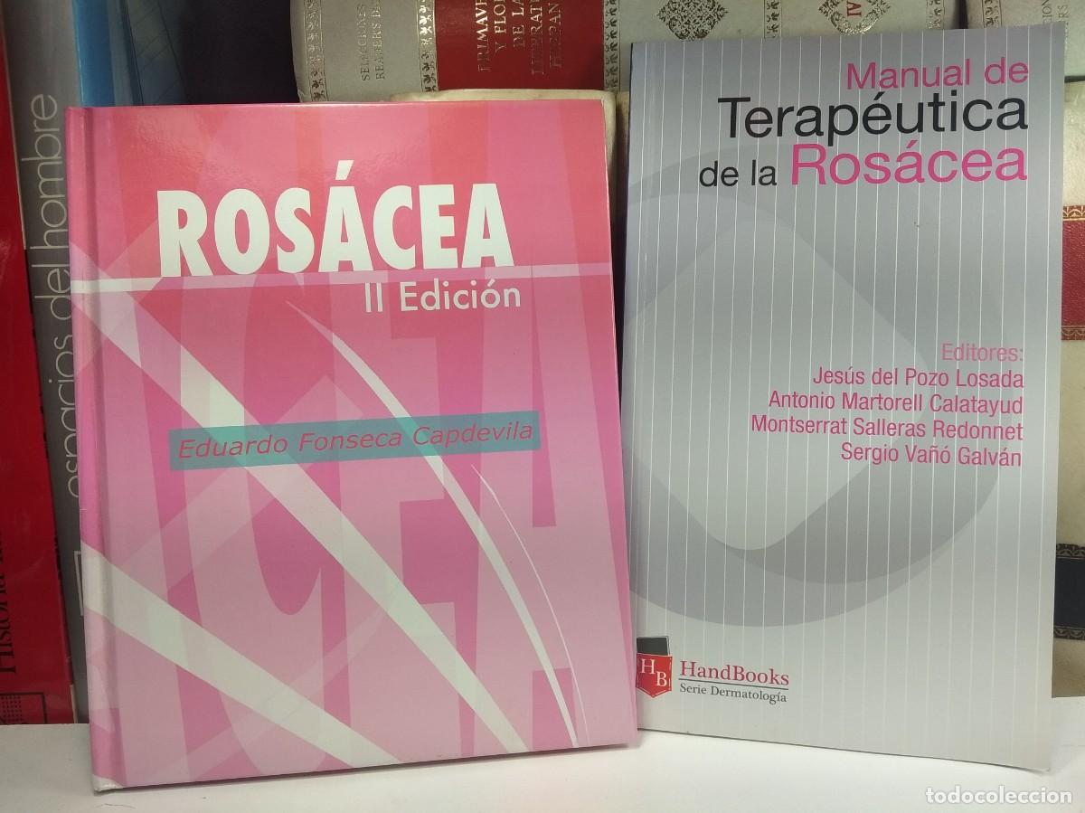 Second hand books: ROS&Aacute;CEA. II EDICI&Oacute;N MEJORADA. EDUARDO FONSECA CAPDEVILA / MANUAL DE TERAPE&Uacute;TICA DE LA ROS&Aacute;CEA.