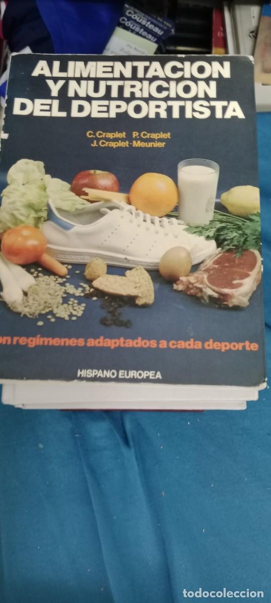 Libros de segunda mano: Alimentaci&oacute;n y nutrici&oacute;n del deportista - C. CRAPLET, P. CRAPLET, J. CRAPLET - MEUNIER: LIBRO GG-RM