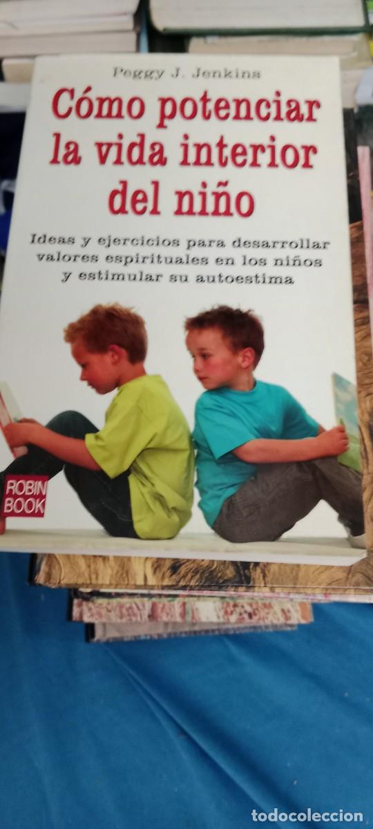 Libros de segunda mano: COMO POTENCIAR LA VIDA INTERIOR DEL NI&Ntilde;O - JENKINS, PEGGY J. LIBRO GG-RM