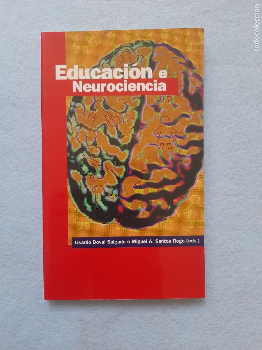 Second hand books: Educaci&oacute;n e Neurociencia. Lisardo Doval Salgado e Miguel A. Santos Rego.