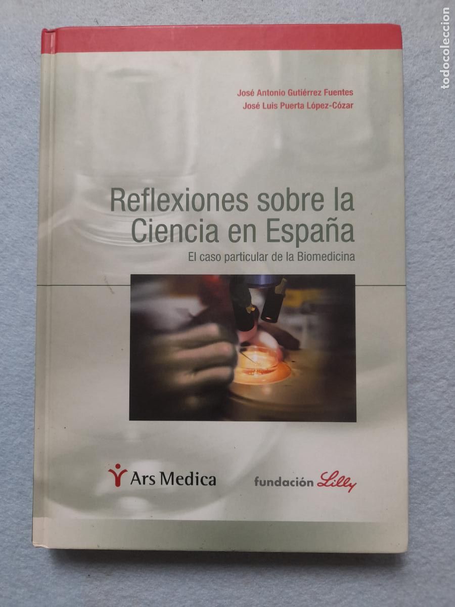 Gebrauchte B&uuml;cher: Reflexiones sobre la Ciencia en Espa&ntilde;a. Jos&eacute; Antonio Guti&eacute;rrez Fuentes. Jos&eacute; Luis Puerta L&oacute;pez-Coza.