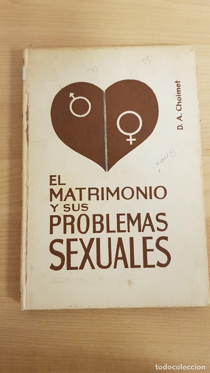 Libros de segunda mano: El Matrimonio y sus Problemas Sexuales R Serinanell 1964
