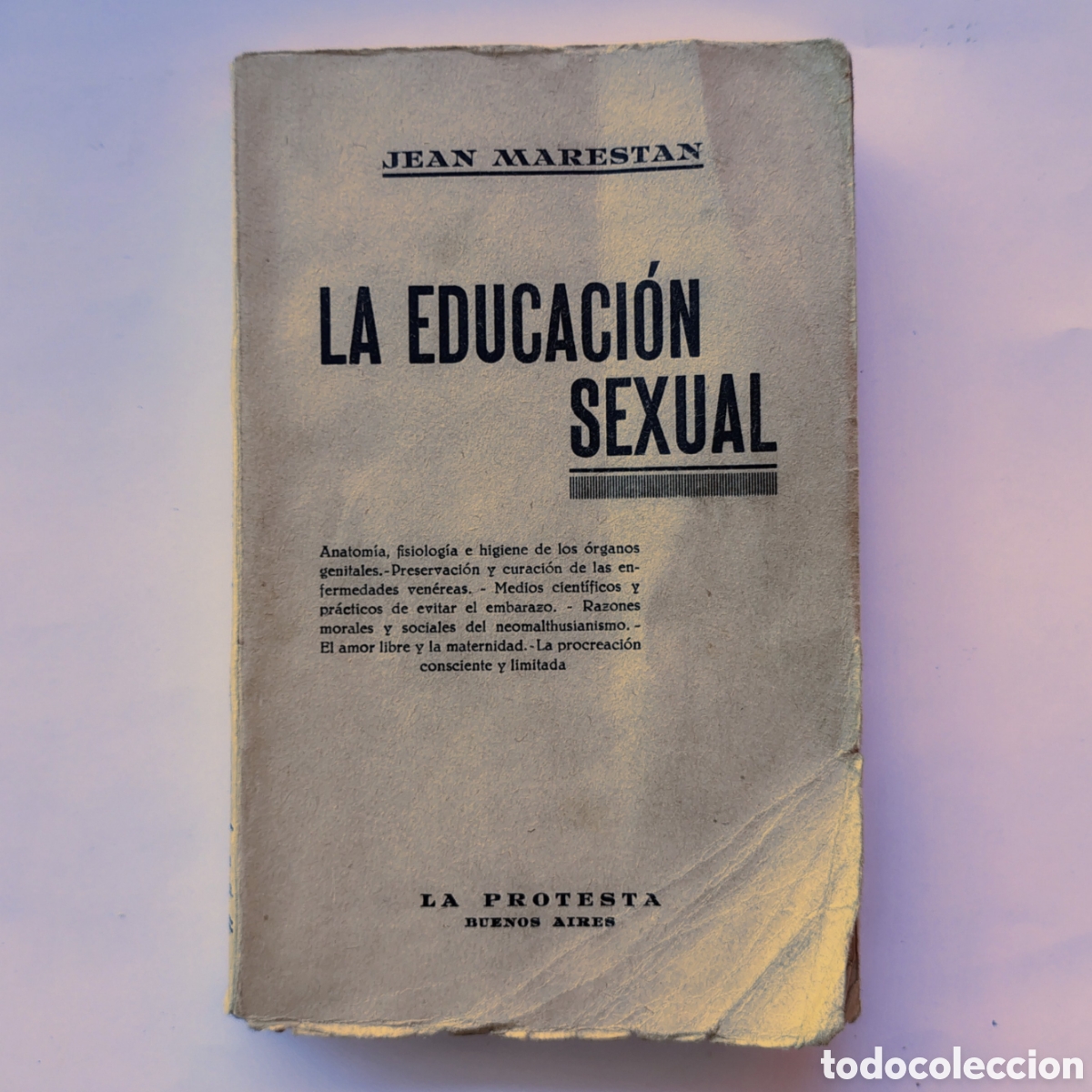 Libros de segunda mano: T&iacute;tulo La educaci&oacute;n sexual &ndash; Jean Marestan | Ed. La Protesta, Buenos Aires | Libro vintage | Ensayo