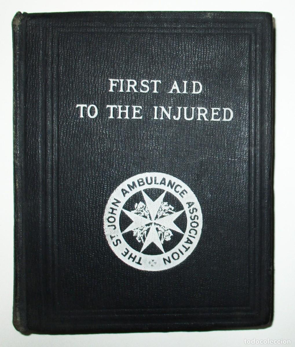 Livres d'occasion: PRIMEROS AUXILIOS PARA HERIDOS. FIRST AID TO THE INJURED. THE ST. JOHN AMBULANCE ASSOC., 1939.