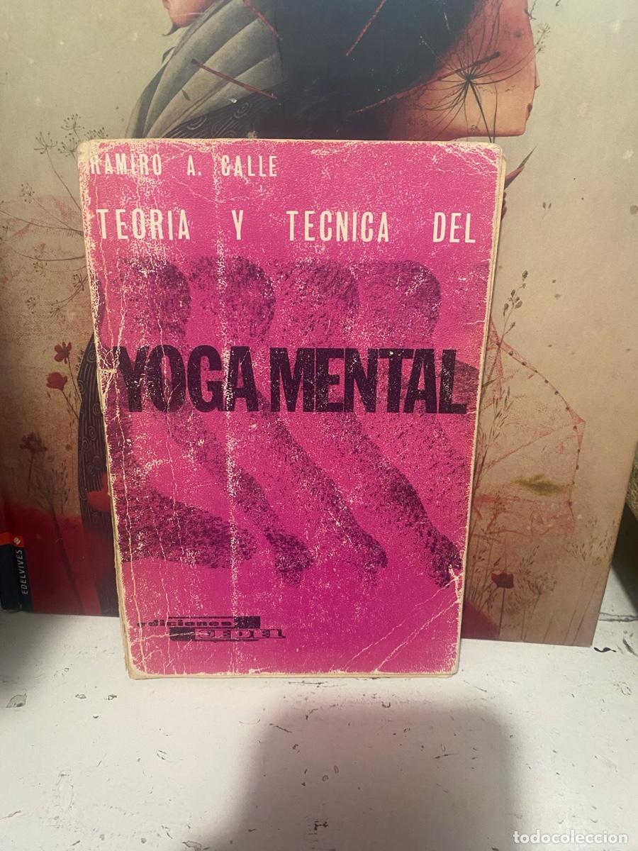 Livres d'occasion: TEORIA Y TECNICA DEL YOGA MENTAL, RAMIRO A. CALLE, EDICIONES CEDEL