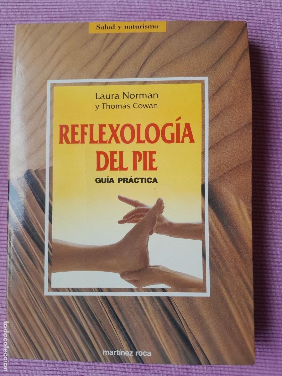 Libros de segunda mano: REFLEXOLOGIA DEL PIE. GUIA PRACTICA. LAURA NORMAN THOMAS COWMAN. MARTINEZ ROCA 1991