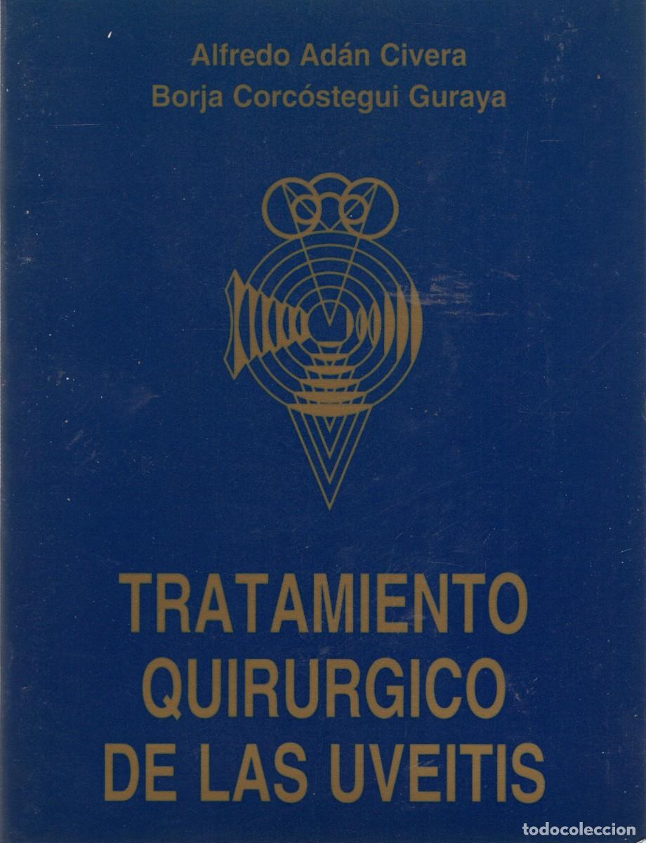 Libros de segunda mano: TRATAMIENTO QUIRURGICO. ADAN CIVERA, ALFREDO / CORCOSTEGUI GURAYA, BORJA. A-MEDI-1266