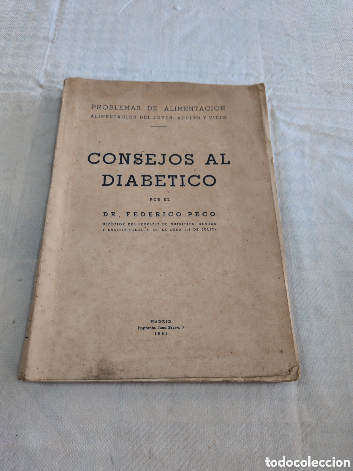 Libri di seconda mano: Consejos al diab&eacute;tico - Dr. Federico Peco. 1951.