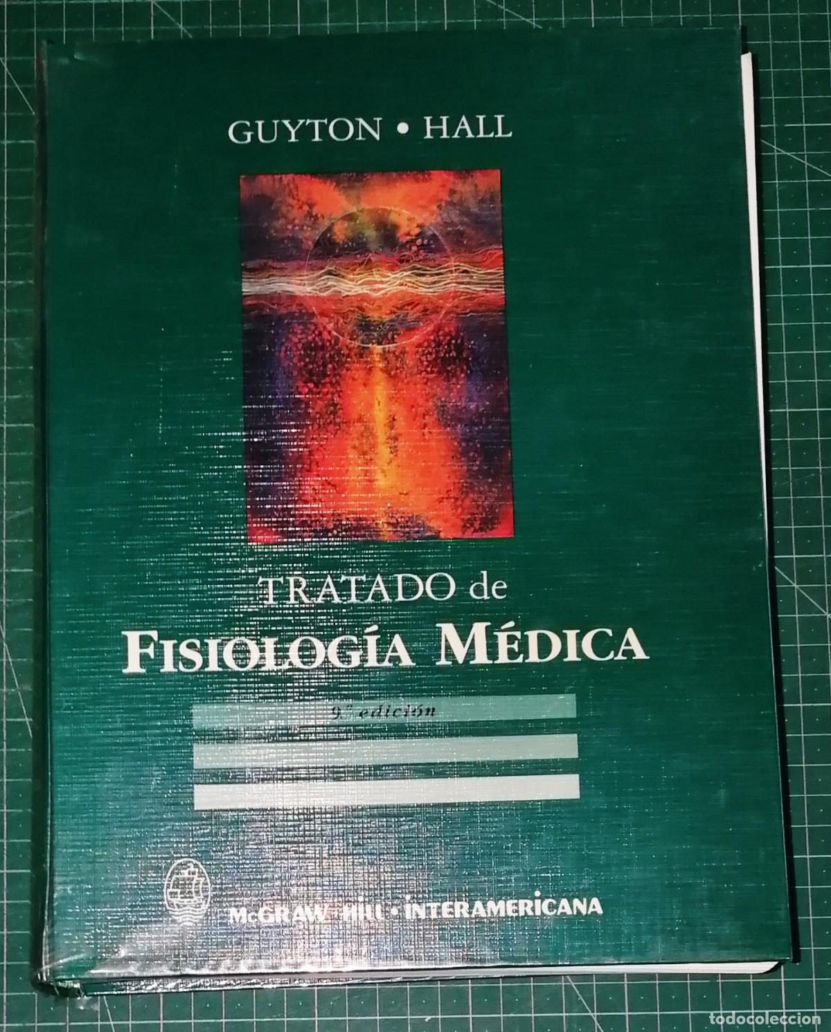 Libros de segunda mano: TRATADO DE FISIOLOG&Iacute;A M&Eacute;DICA / Arthur C. Guyton, John E. Hall. - Interamericana McGraw-Hill, 1996