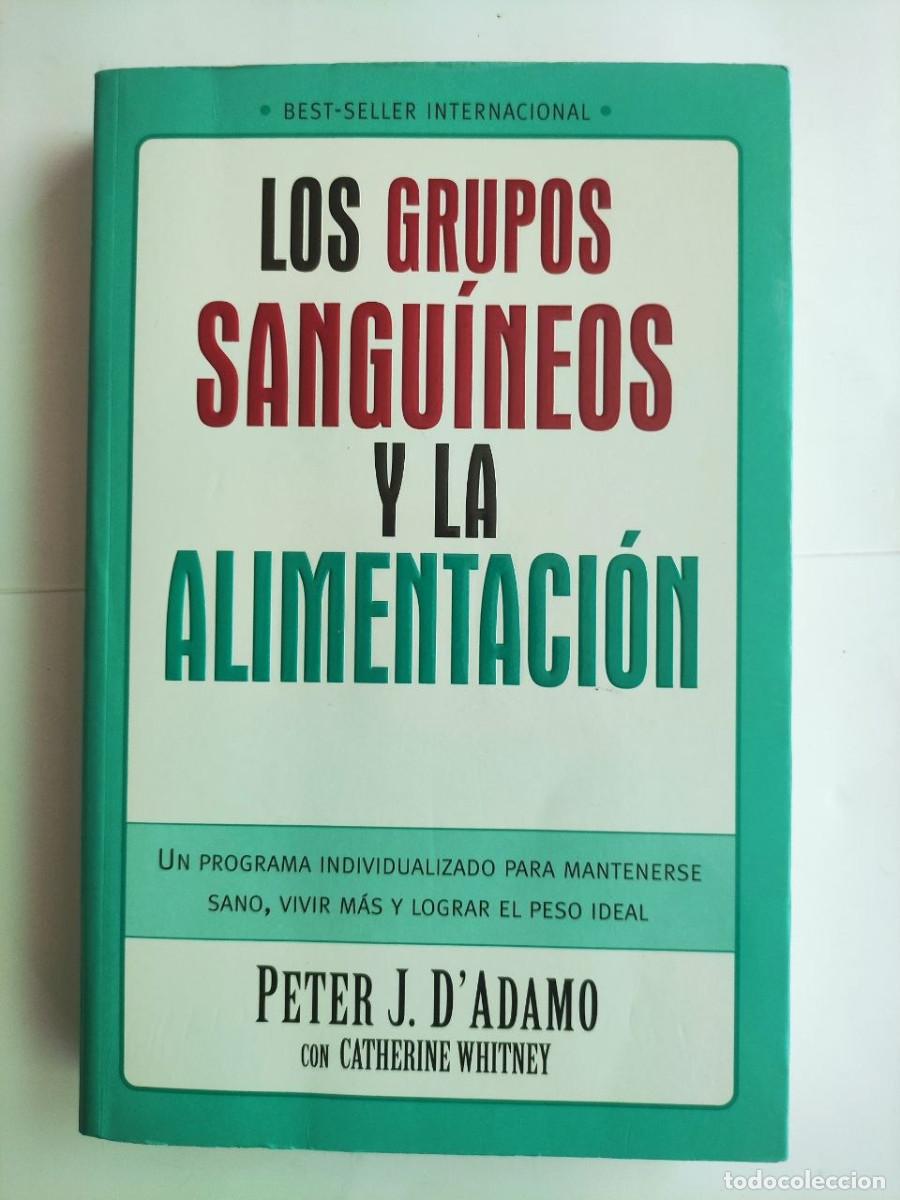 Libros de segunda mano: Los grupos sangu&iacute;neos y la alimentaci&oacute;n - Peter J. Adamo