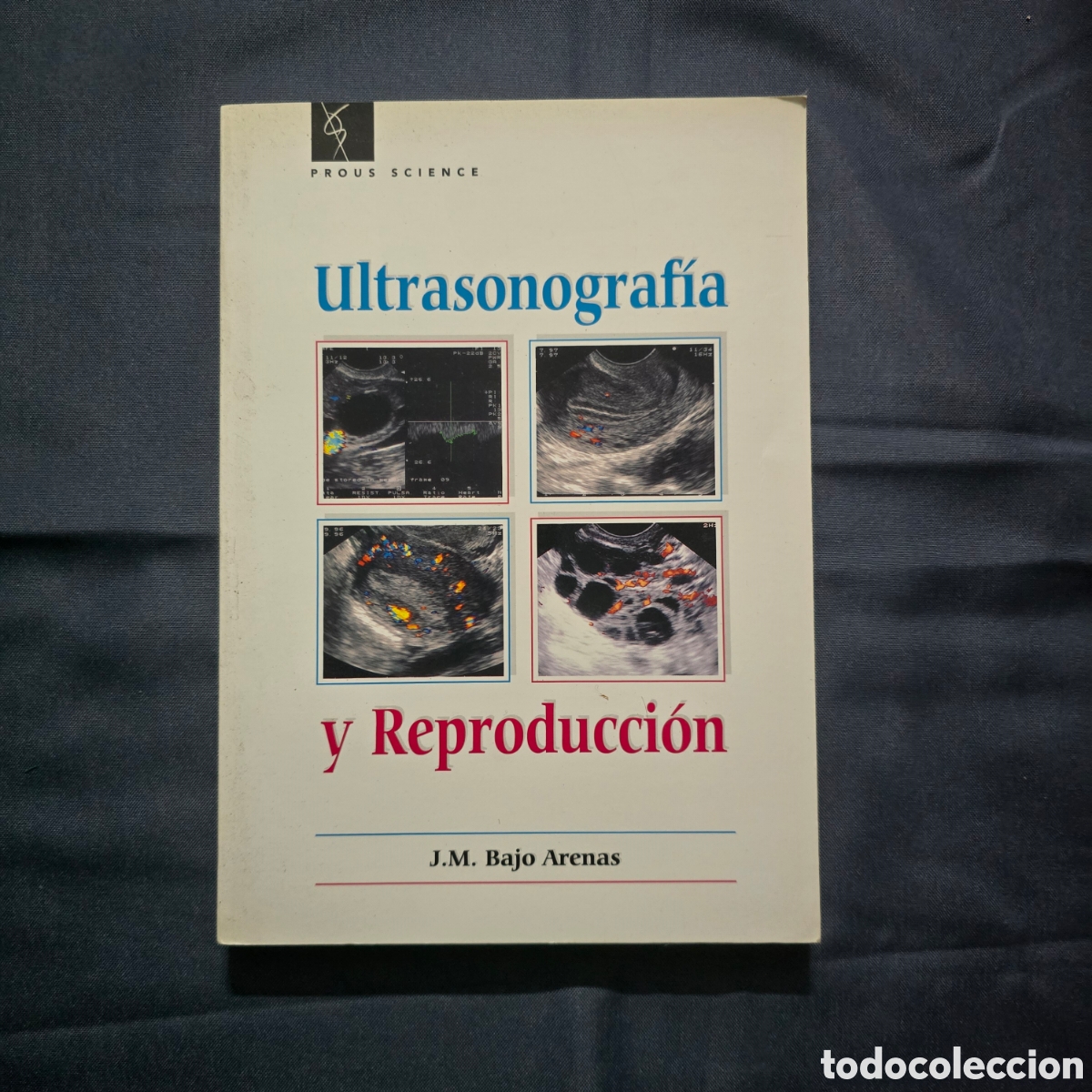 Libros de segunda mano: ULTRASONOGRAF&Iacute;A Y REPRODUCCI&Oacute;N (J.M. BAJO ARENAS)