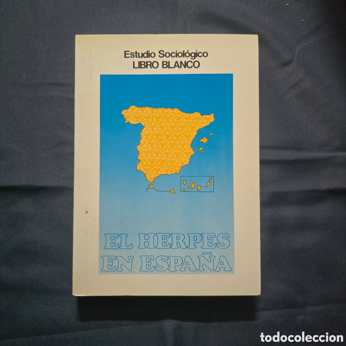 Libros de segunda mano: EL HERPES EN ESPA&Ntilde;A (ESTUDIO SOCIOL&Oacute;GICO LIBRO BLANCO)