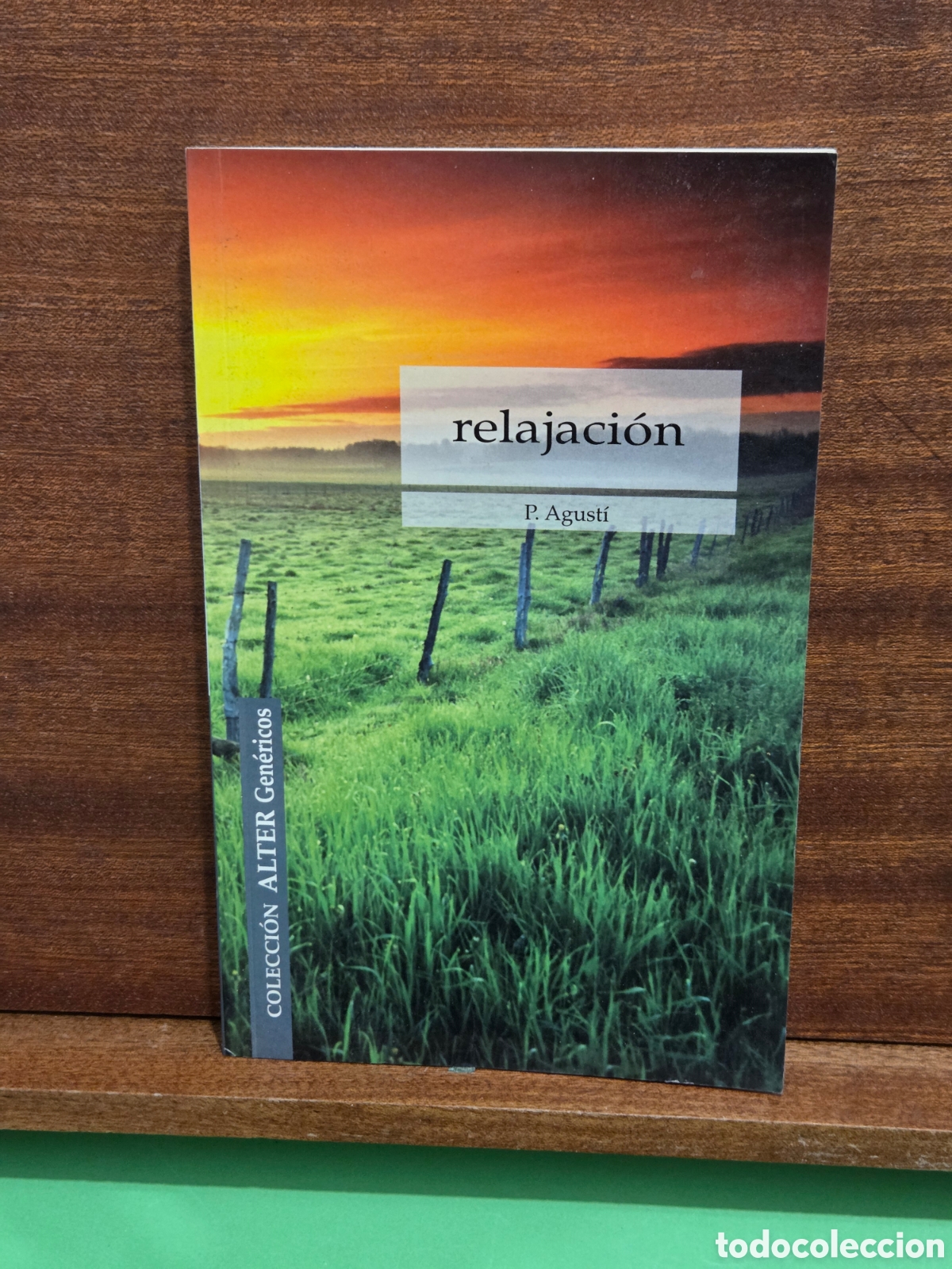 Second hand books: &rdquo;&rdquo;RELAJACI&Oacute;N&rdquo;&rdquo;... COMBATIR EL ESTR&Egrave;S POR MEDIO DE LA RELAJACI&Oacute;N...P. AGUST&Iacute;...ALTER...2008...