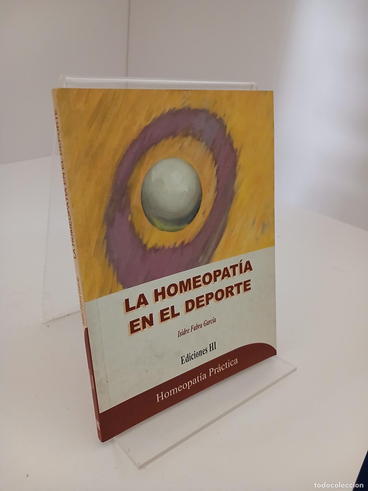 Libri di seconda mano: La homeopat&iacute;a en el deporte - Isidre Fabra i Garc&iacute;a