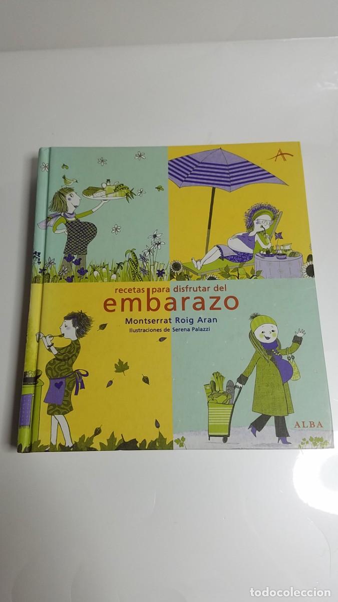 Libros de segunda mano: RECETAS PARA DISFRUTAR DEL EMBARAZO MONTSERRAT ROIG ARAN ALBA