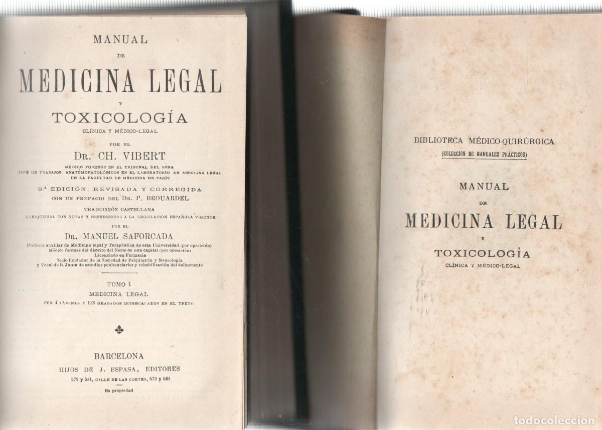 Libros de segunda mano: MANUAL DE MEDICINA LEGAL Y TOXICOLOGIA. TOMO I Y II.VIBERT, DR. CH/SAFORCADA, DR MANUEL. A-MEDI-1274