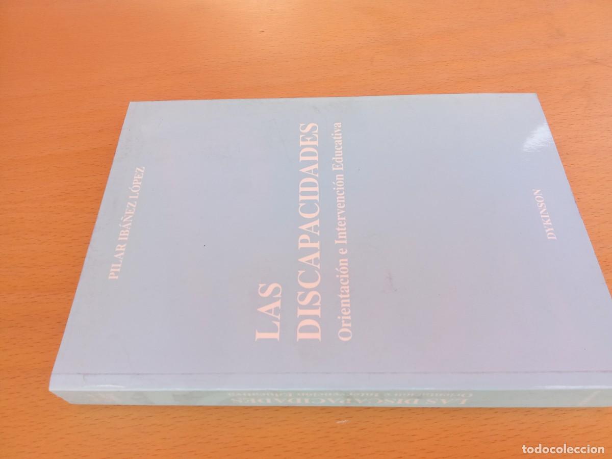 Second hand books: LAS DISCAPACIDADES ORIENTACION E INTERVENCION EDUCATIVA / PILAR IBA&Ntilde;EZ LOPEZ / KARA 24 / DYKIN