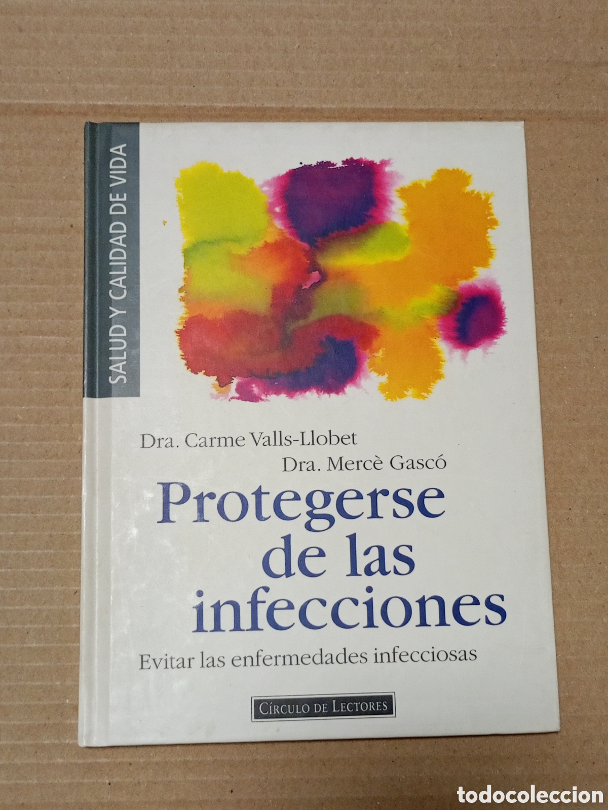 Second hand books: PROTEGERSE DE LAS INFECCIONES - DRA. CARME VALLS-LLOBET