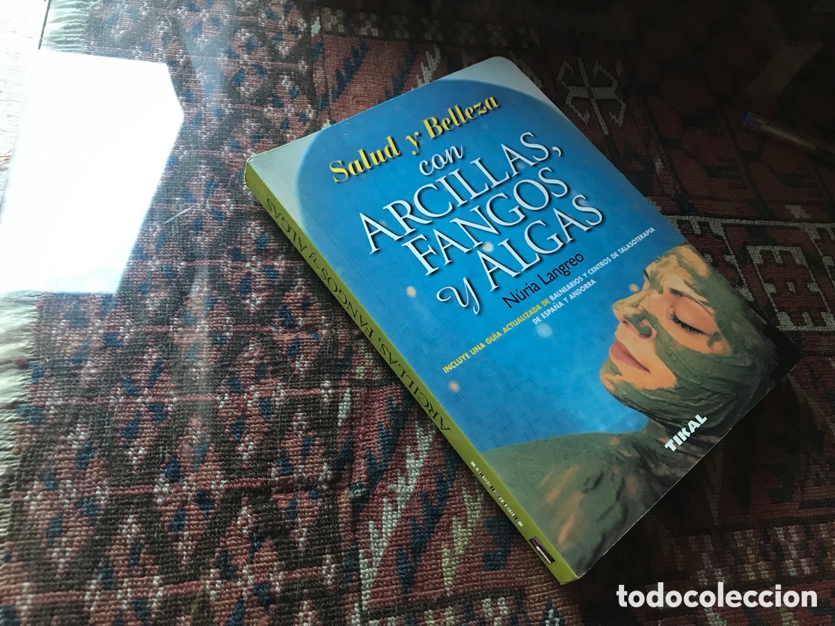 Second hand books: Salud y belleza con arcillas, fangos y algas. Nuria Langreo. Tikal