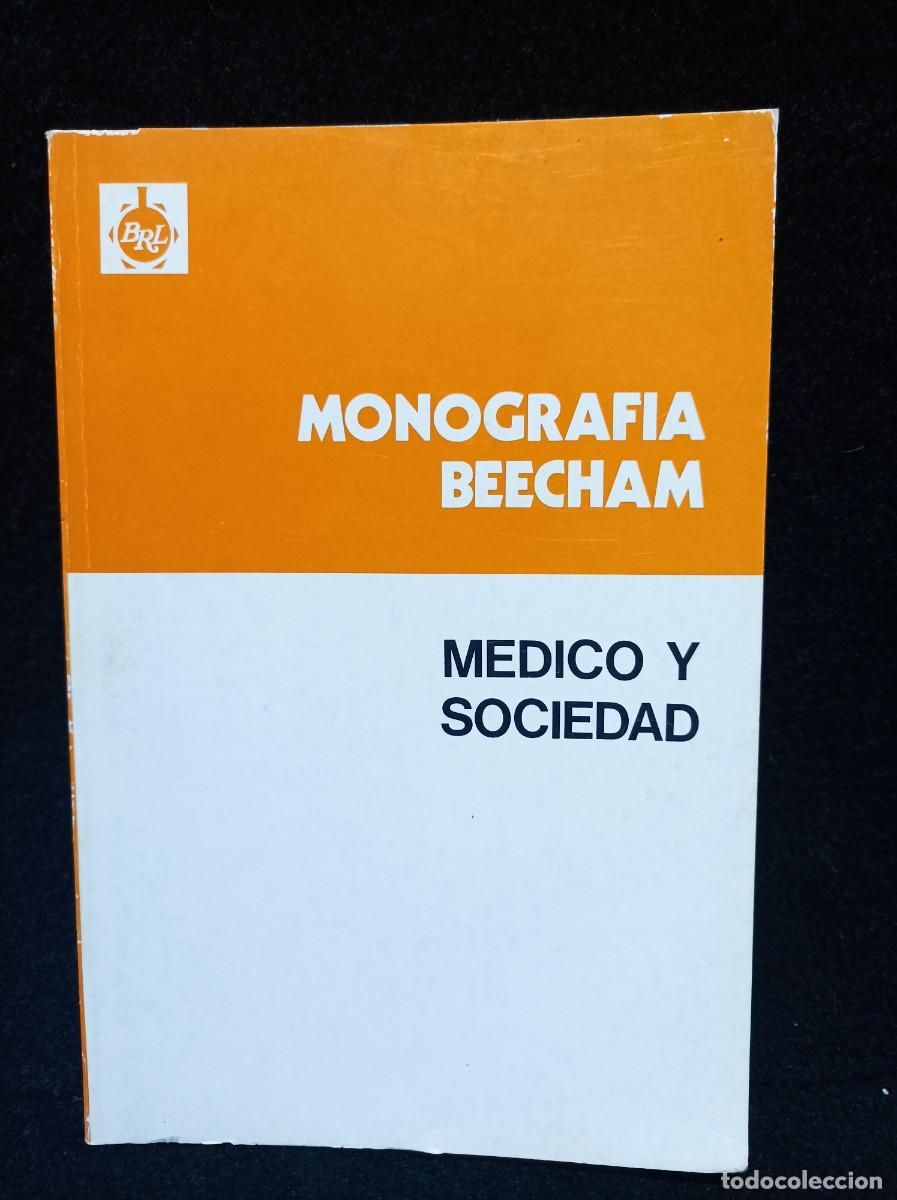 Libros de segunda mano: M&Eacute;DICO Y SOCIEDAD - DR. CRISPIN - LABORATORIOS BEECHAM - MONOGRAFIA BEECHAM 1980