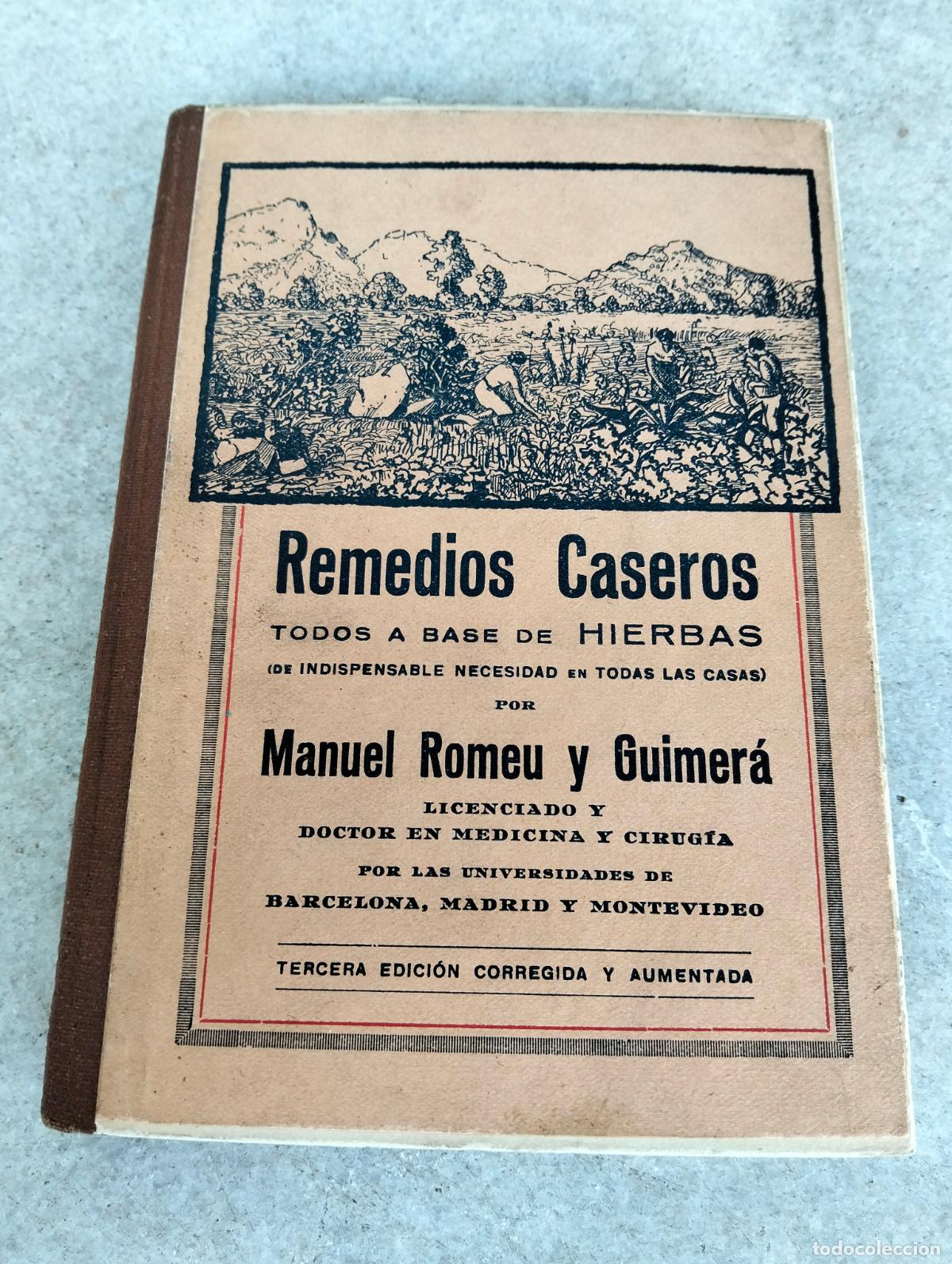 Gebrauchte B&uuml;cher: Remedios caseros todos a base de hierbas de indispensable necesidad en todas las casas Romeu Guimer&aacute;