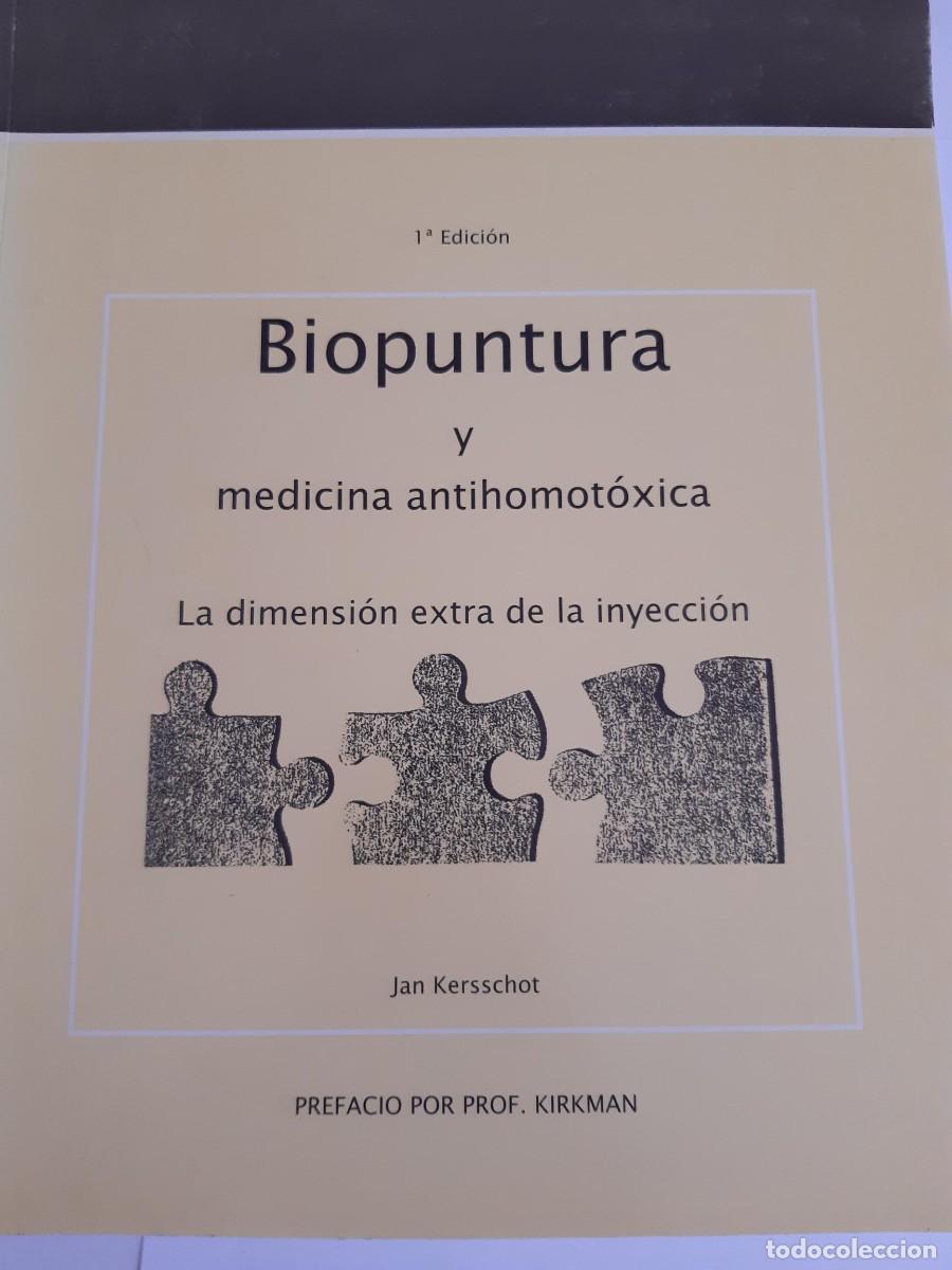 Libros de segunda mano: BIOPUNTURA Y MEDICINA ANTIHOMOTOXICA JAN KERSSCHOT microinyecciones con medicamentos biorreguladores