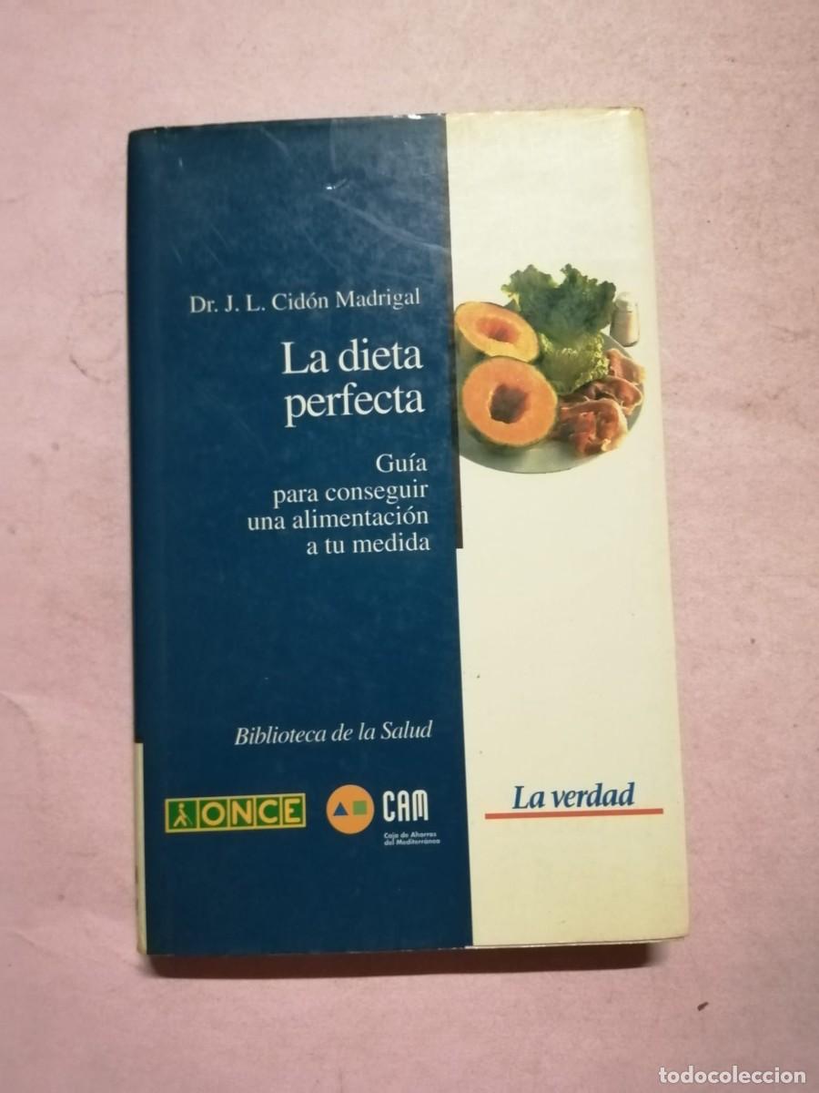 Gebrauchte B&uuml;cher: LA DIETA PERFECTA (Dr. J. L. CIDON MADRIGAL)