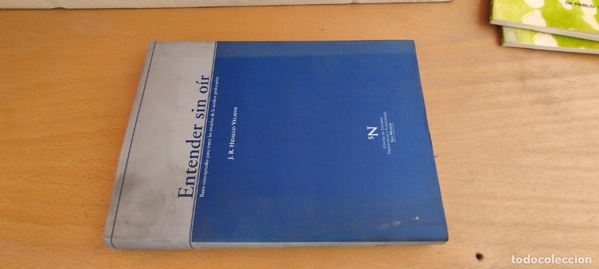 Libros de segunda mano: ENTENDER SIN OIR / J.R.HIDALGO VELAYOS / KARA 25 / SORDERA PRELOCUTIVA