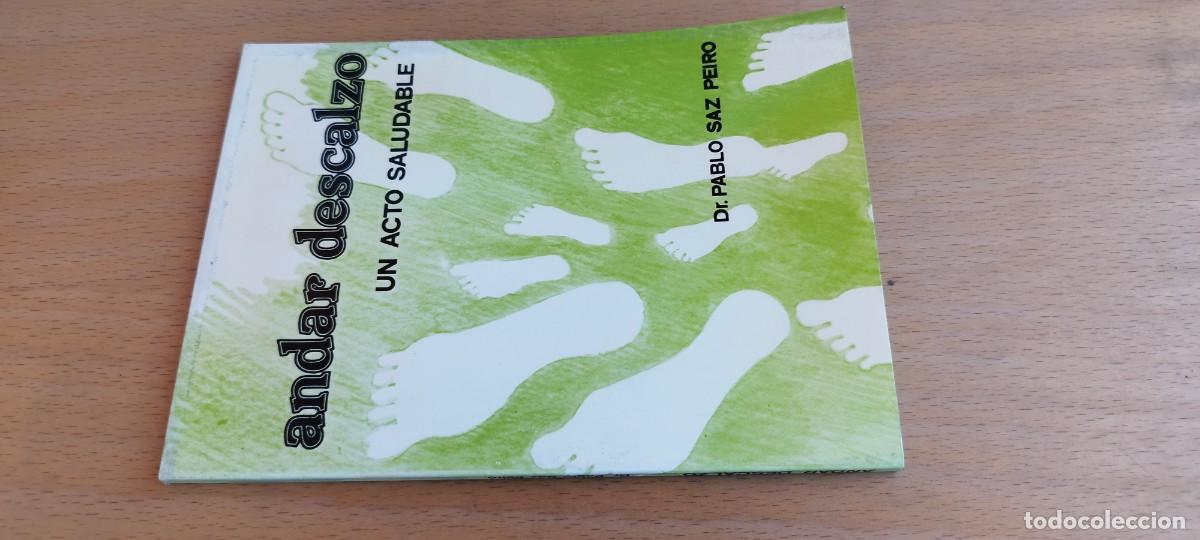 Libros de segunda mano: ANDAR DESCALZO UN ACTO SALUDABLE / PABLO SAZ PEIRO / KARA 25