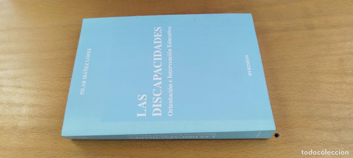 Livros em segunda m&atilde;o: LAS DISCAPACIDADES ORIENTACION E INTERVENCION EDUCATIVA / PILAR IBA&Ntilde;EZ LOPEZ / KARA 26 / DYKIN