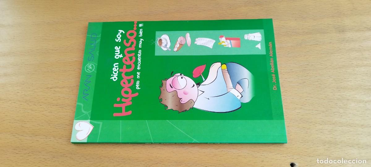 Libros de segunda mano: DICEN QUE SOY HIPERTENSO PERO ME ENCUENTRO MUY BIEN / JOSE ABELLAN ALEMAN / KARA 26 / ARAN