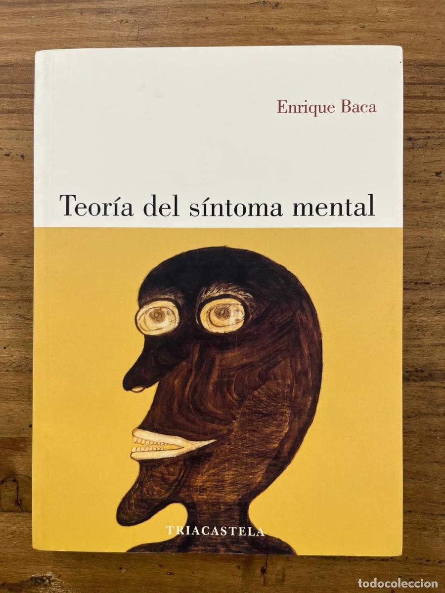 Libri di seconda mano: Teor&iacute;a del s&iacute;ntoma mental (Enrique Baca)