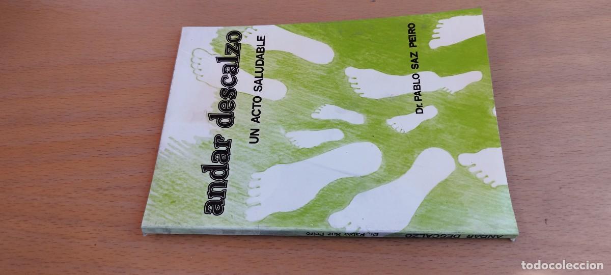 Libri di seconda mano: ANDAR DESCALZO UN ACTO SALUDABLE / PABLO SAZ PEIRO / KARA 31