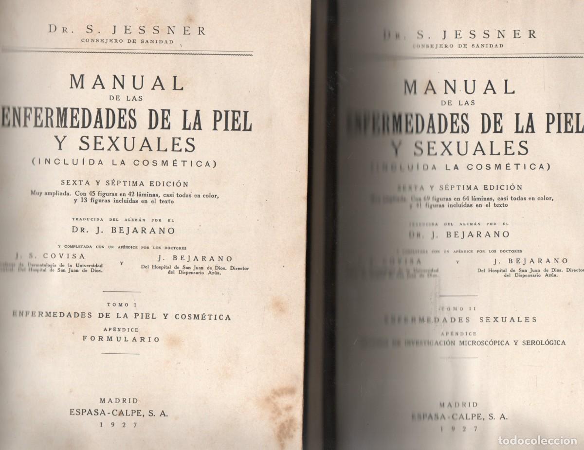 Second hand books: MANUAL DE LAS ENFERMEDADES DE LA PIEL Y SEXUALES. TOMOS I Y II. JESSNER, DR. S. A-MEDI-1278