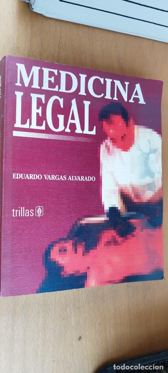 Libros de segunda mano: MEDICINA LEGAL / EDUARDO VARGAS ALVARADO / KARA 32 / TRILLAS