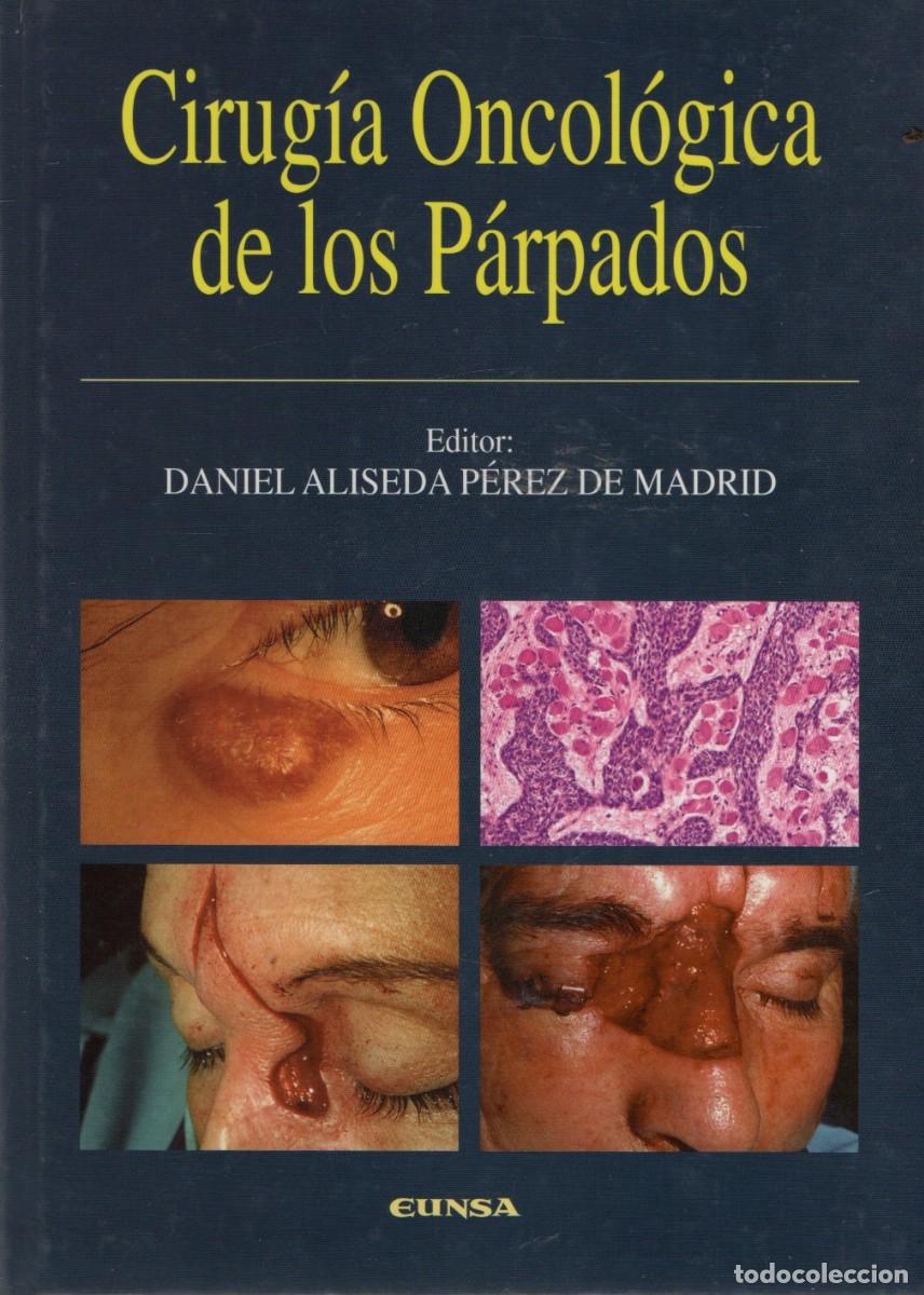 Libros de segunda mano: CIRUGIA ONCOLOGICA DE LOS PARPADOS. ALISEDA PEREZ DE MADRID, DANIEL. A-MEDI-1286