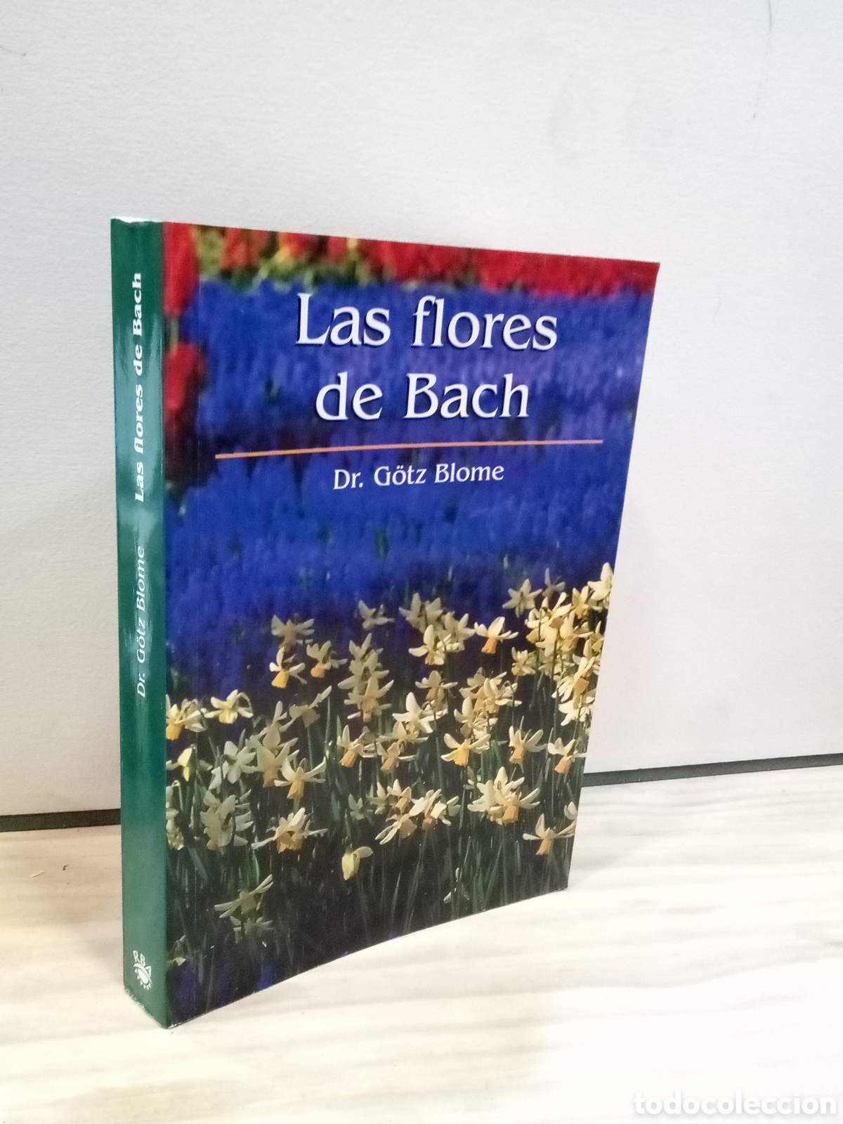 Libros de segunda mano: Las flores de Bach - Dr. Gotz Blome