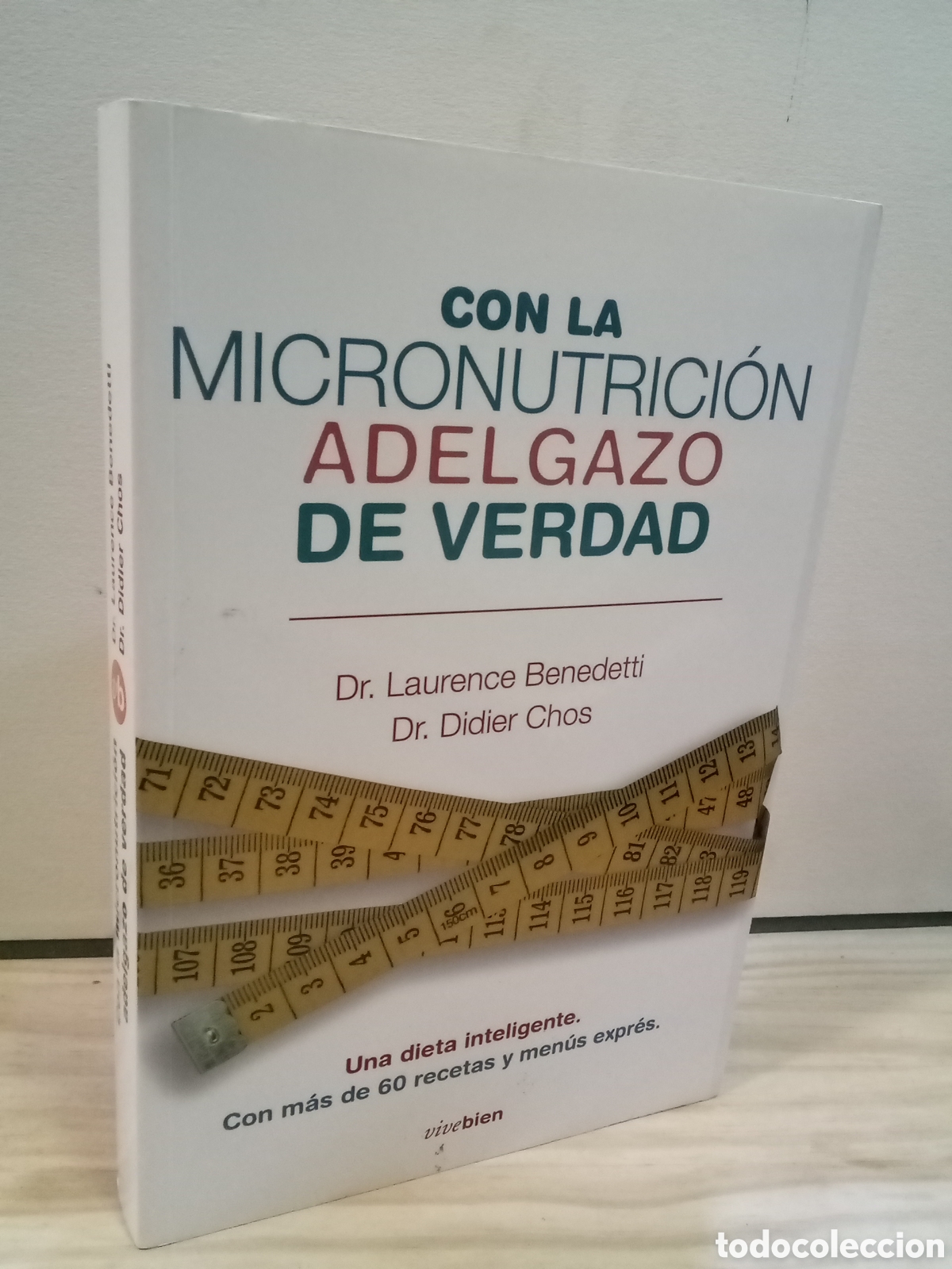 Libros de segunda mano: Dr. Laurence Benedetti, Dr. Didier Chos - con la micronutricion adelgazo de verdad