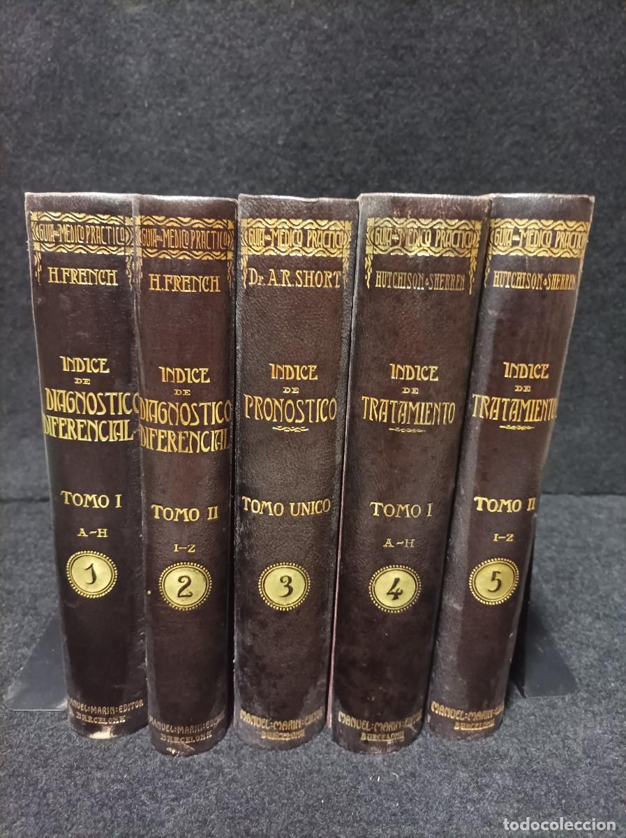 Libros de segunda mano: GUIA DEL MEDICO PRACTICO - 5 TOMOS - H. FRENCH/A.R. SHORT/HUTCHINSON/SHERREN - MANUEL MARIN - 1918
