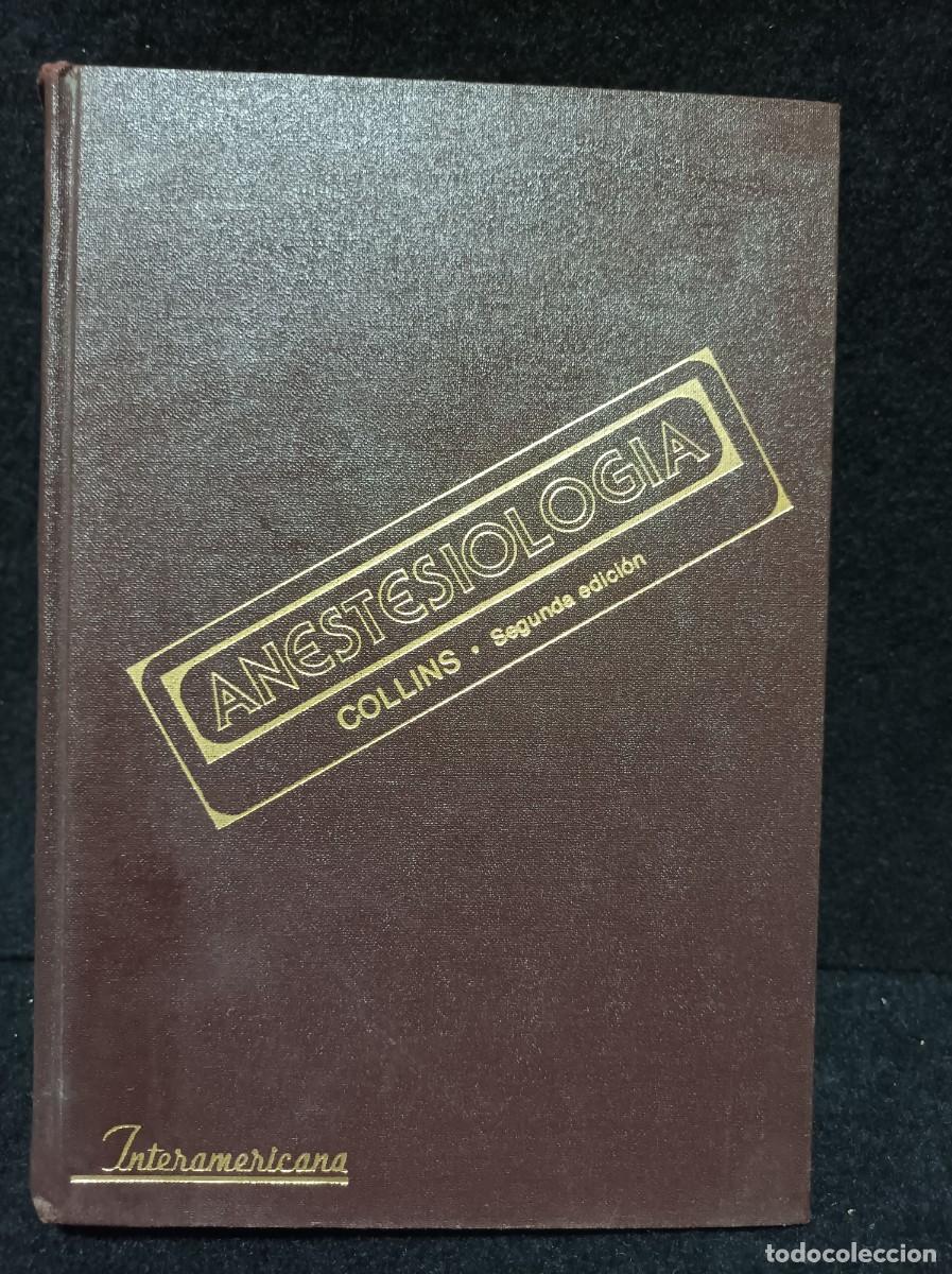Libros de segunda mano: Anestesiologia - Vincent J. Collins - 2&ordf; edici&oacute;n - Editorial Interamericana