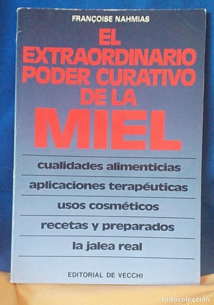 Libros de segunda mano: Libro El Extraordinario Poder Curativo de la Miel Editorial De Vecchi. Colecci&oacute;n Salud