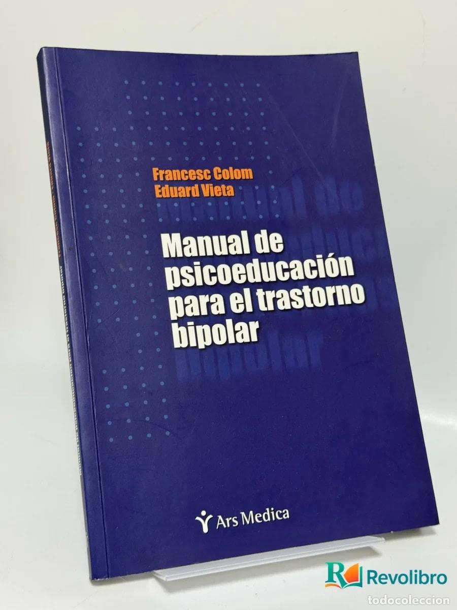 Libros de segunda mano: Manual de psicoeducaci&oacute;n para el trastorno bipolar - Francesc Colom, Eduard Vieta