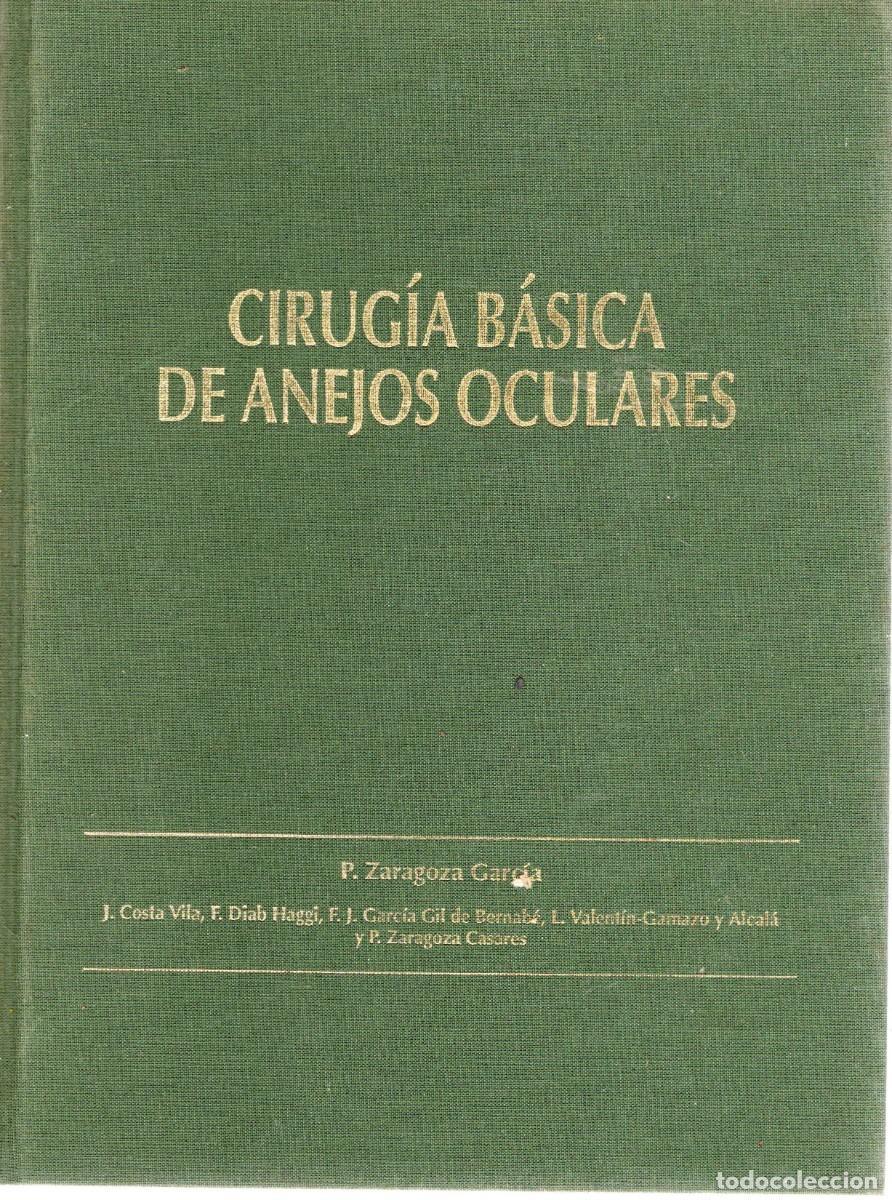 Second hand books: CIRUGIA BASICA DE ANEJOS OCULARES. ZARAGOZA GARCIA, P. A-MEDI-1290