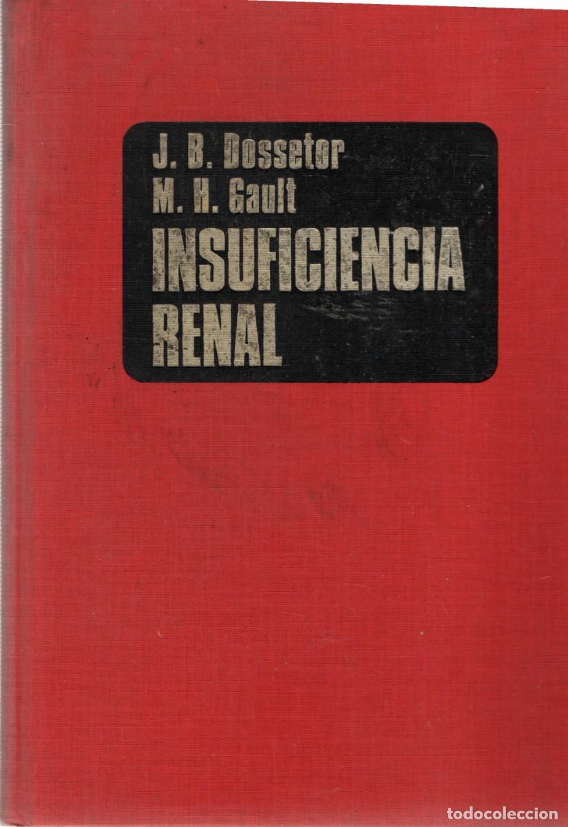 Second hand books: INSUFICIENCIA RENAL. DOSSETOR, J. B. / GAULT, M. H. A-MEDI-1294