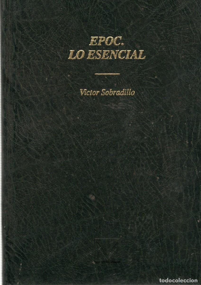 Libros de segunda mano: EPOC. LO ESENCIAL. SOBRADILLO, VICTOR. A-MEDI-1295