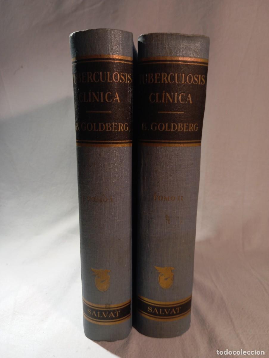 Libros de segunda mano: Tuberculosis Cl&iacute;nica Benjamin Goldberg 1942 Obra Completa 2 Tomos Salvat Editores Ilustrado